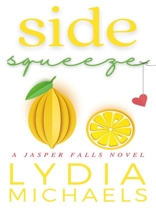 Title details for Side Squeeze by Lydia Michaels - Available